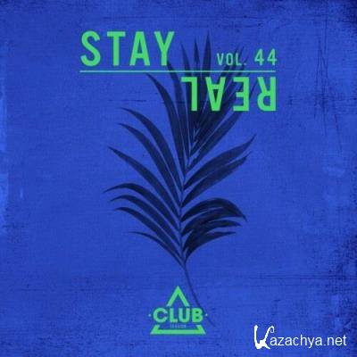 Stay Real, Vol. 44 (2022)