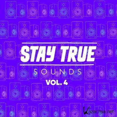 Stay True Sounds Vol. 4 Compiled By Kid Fonque (2022)