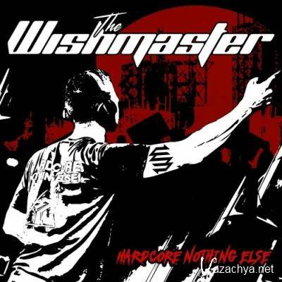 The Wishmaster - Hardcore Nothing Else (2022)