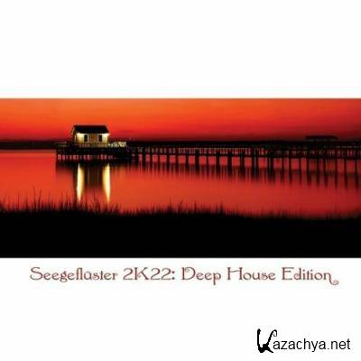 Seegefluster 2K22: Deep House Edition (2022) Seegefluster 2K22: Deep House Edition (2022)