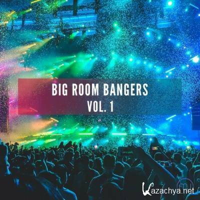 Big Room Bangers Vol. 1 (2022)