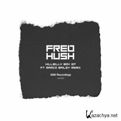 Fred Hush - Hillbilly Boy EP (2022)