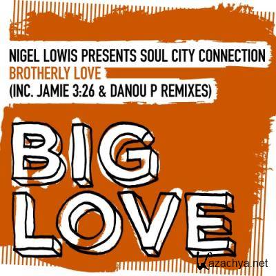 Soul City Connection - Brotherly Love (2022)