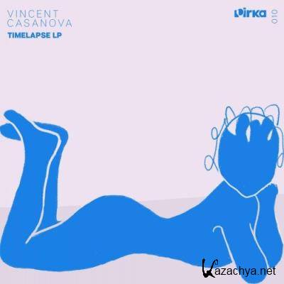 Vincent Casanova - Timelapse LP (2022)
