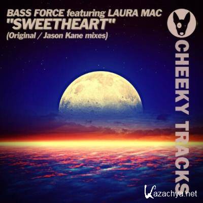 Bass Force feat Laura Mac - Sweetheart (2022)