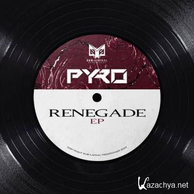 Pyro - Renegade EP (2022)