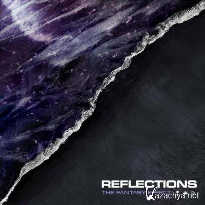 Reflections - The Fantasy Effect Redux (2022)