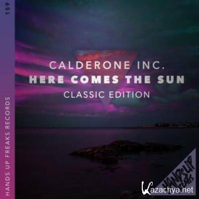 Calderone Inc. - Here Comes The Sun (Classic Edition) (2022)