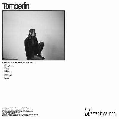 Tomberlin - I dont Know who Needs to Hear This (2022)