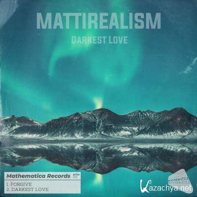 Mattirealism - Darkest Love (2022) Mattirealism - Darkest Love (2022)