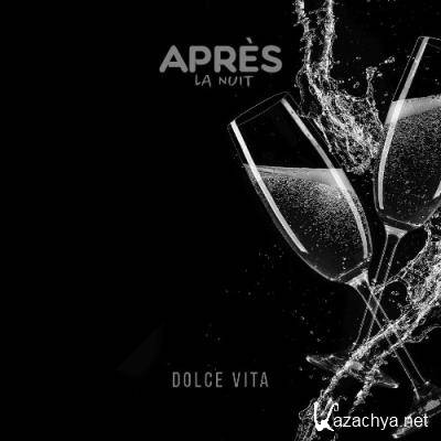 Apres la nuit - Dolce Vita (Remixes) (2022)