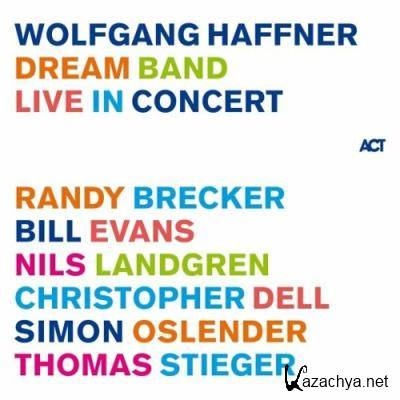 Wolfgang Haffner, Tomas Stieger, Simon Oslender - Dream Band Live in Concert (2022)