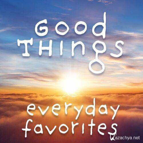 Good Things - Everyday Favorites (2022)