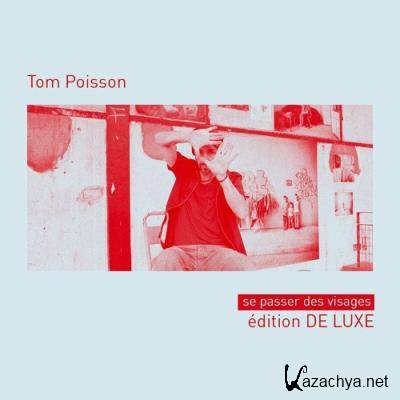 Tom Poisson - Se Passer Des Visages (2022)