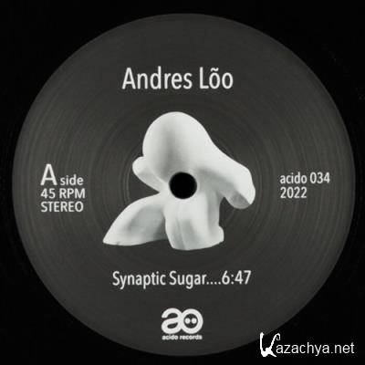 Andres Loo - Synaptic Sugar (2022)