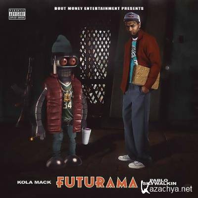 Kola Mack, Pablo Skywalkin - FUTURAMA (From Underground to Universal Raised Arounda Midwest Area) (2022)