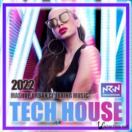 Tech House: Mashup Urban Mix (2022)