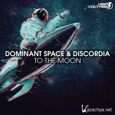 Dominant Space & Discordia - To The moon (2022)