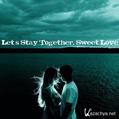 Love Suggestions - Let's Stay Together, Sweet Love (2022)