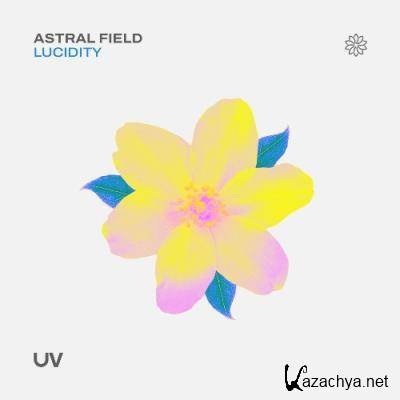 Astral Field - Lucidity (2022) Astral Field - Lucidity (2022)