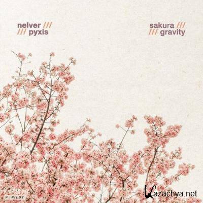 Nelver - Sakura / Gravity (2022)