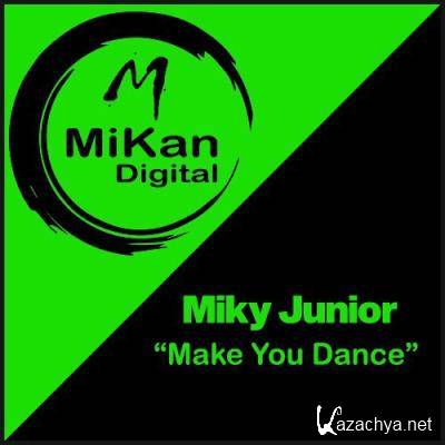 Miky Junior - Make You Dance (2022)