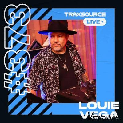 Louie Vega - Traxsource Live! 0373 (2022-05-03)