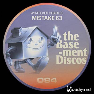 Whatever Charles - Mistake 63 (2022)