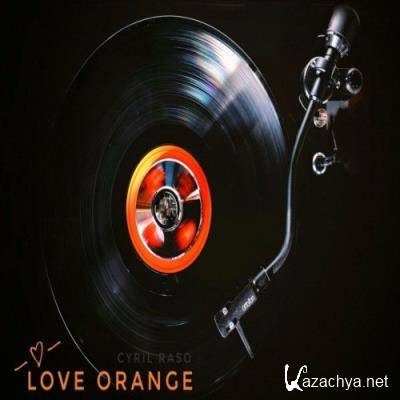 Raso Cyril - Love Orange (2022)