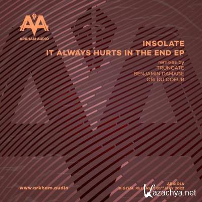 Insolate - It Always Hurts In The End EP (2022)