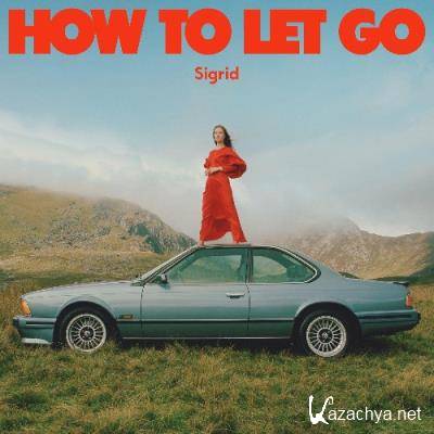 Sigrid, Bring Me The Horizon - How To Let Go (2022)