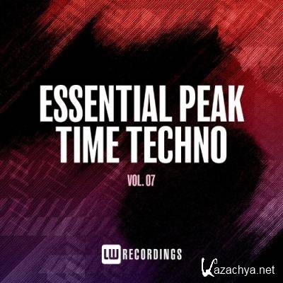 Essential Peak Time Techno, Vol. 07 (2022)