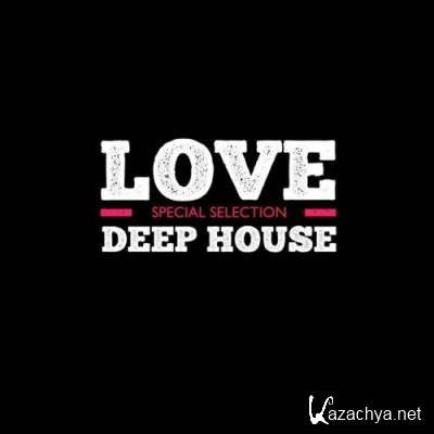 Love Deep House (Special Selection) (2022)