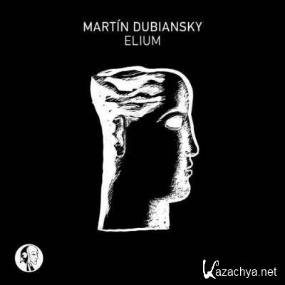 Martin Dubiansky - Elium (2022)