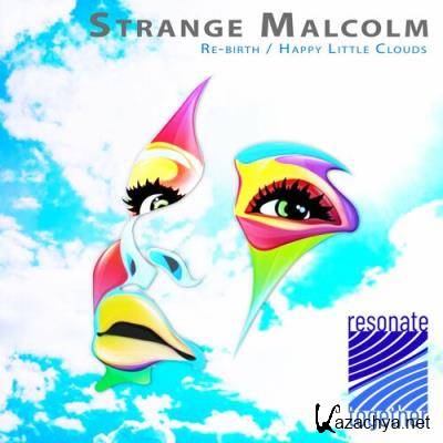 Strange Malcolm - Strange Malcom (Rebirth / Happy Little Clouds) (2022)