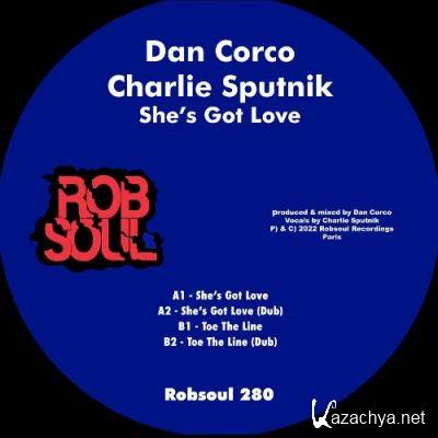 Dan Corco & Charlie Sputnik - She''s Got Love (2022)