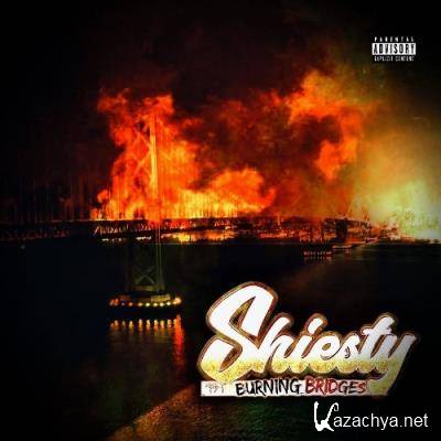 Shiesty - Burning Bridges (2022)