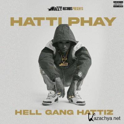 Hatti Phay - Hell Gang Hattiz (2022)