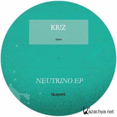 Kr!z - Neutrino EP (2022)