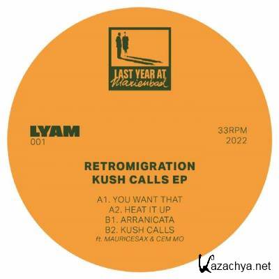 Retromigration - Kush Calls EP (2022)