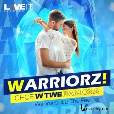 Warriorz! - I Wanna Cut 2 The Feeling (2022)