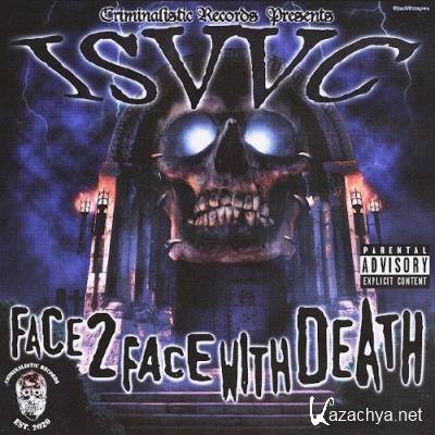 ISVVC - Face 2 Face With Death (2022)