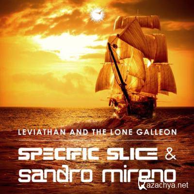 Specific Slice & Sandro Mireno - Leviathan And The Lone Galleon (2022)