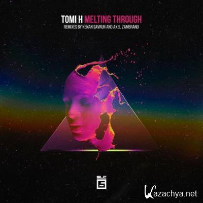 Tomi H - Melting Through (2022)