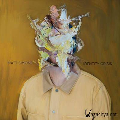 Matt Simons, Chris Ayer - Identity Crisis (2022)