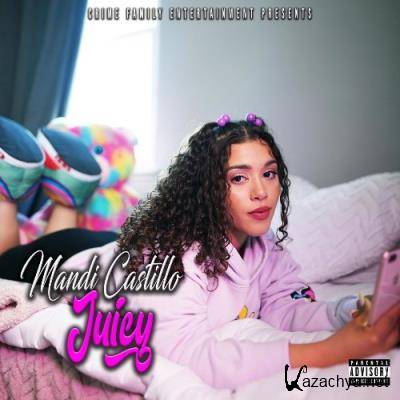 Mandi Castillo - Juicy (2022)