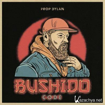 Prop Dylan - Bushido Code (2022)