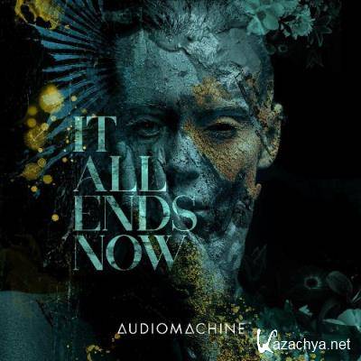 Audiomachine - It All Ends Now (2022)