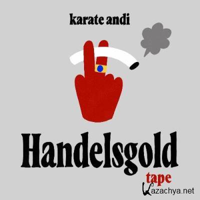 Karate Andi - Handelsgold Tape (2022)