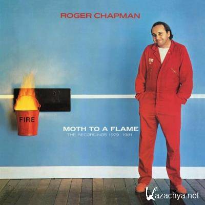 Roger Chapman & The Shortlist - Moth To A Flame: The Recordings 1979-1981 (2022)